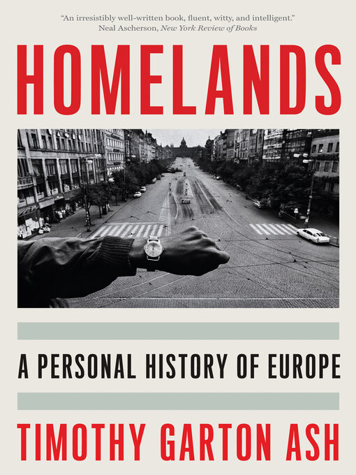 Title details for Homelands by Timothy Garton Ash - Wait list